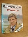 On and off the rails: The best of Brough Scott