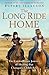 The Long Ride Home: The Extraordinary Journey of Healing that Changed a Child's Life by Isaacson, Rupert (2014) Paperback