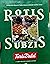 Rotis and Subzis