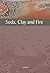 Soda, Clay and Fire by Gail Nichols (2006-10-01)