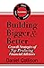 Building Bigger & Better by Daniel Collison