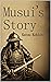 Musui's Story: Memoirs of a Restless Samurai