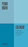 ¡Silencio! (Serie ENDEBATE) by Pedro Bravo