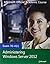 Exam 70-411 Administering Windows Server 2012 by MOAC (Microsoft Official Academic Course (April 2 2013)