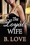 The Loyal Wife