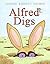 Alfred Digs by Lindsay Barrett George (2008-04-08)