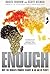 Enough: Why the World's Poo...