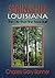 Springhill, Louisiana: The City That Pine Trees Built : A Centennial History, 1902-2002