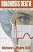 Diagnosis Death: Medical Suspense with Heart (Prescription for Trouble) by M.D. Richard L. Mabry (2011-07-20)