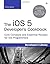 The iOS 5 Developer's Cookbook: Core Concepts and Essential Recipes for iOS Programmers (3rd Edition) by Erica Sadun (Jan 18 2012)