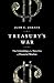 Treasury's War: The Unleashing of a New Era of Financial Warfare