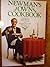 Newman's Own Cookbook: A Veritable Cornucopia of Recipes, Food Talk, Trivia, and Newman's Pearls of Wisdom