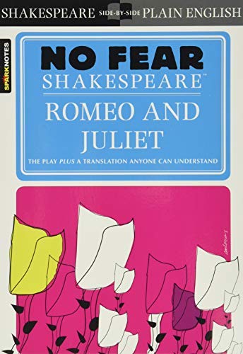 No Fear Shakespeare - Romeo and Juliet