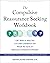 The Compulsive Reassurance Seeking Workbook: CBT Skills to Help You Live with Confidence and Break the Cycle of Obsessive-Compulsive Disorder