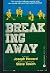 Breaking Away by Joseph Howard (1979-07-01)