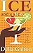 Ice And A Slice: Volume 1 by Della Galton (2015-02-16)