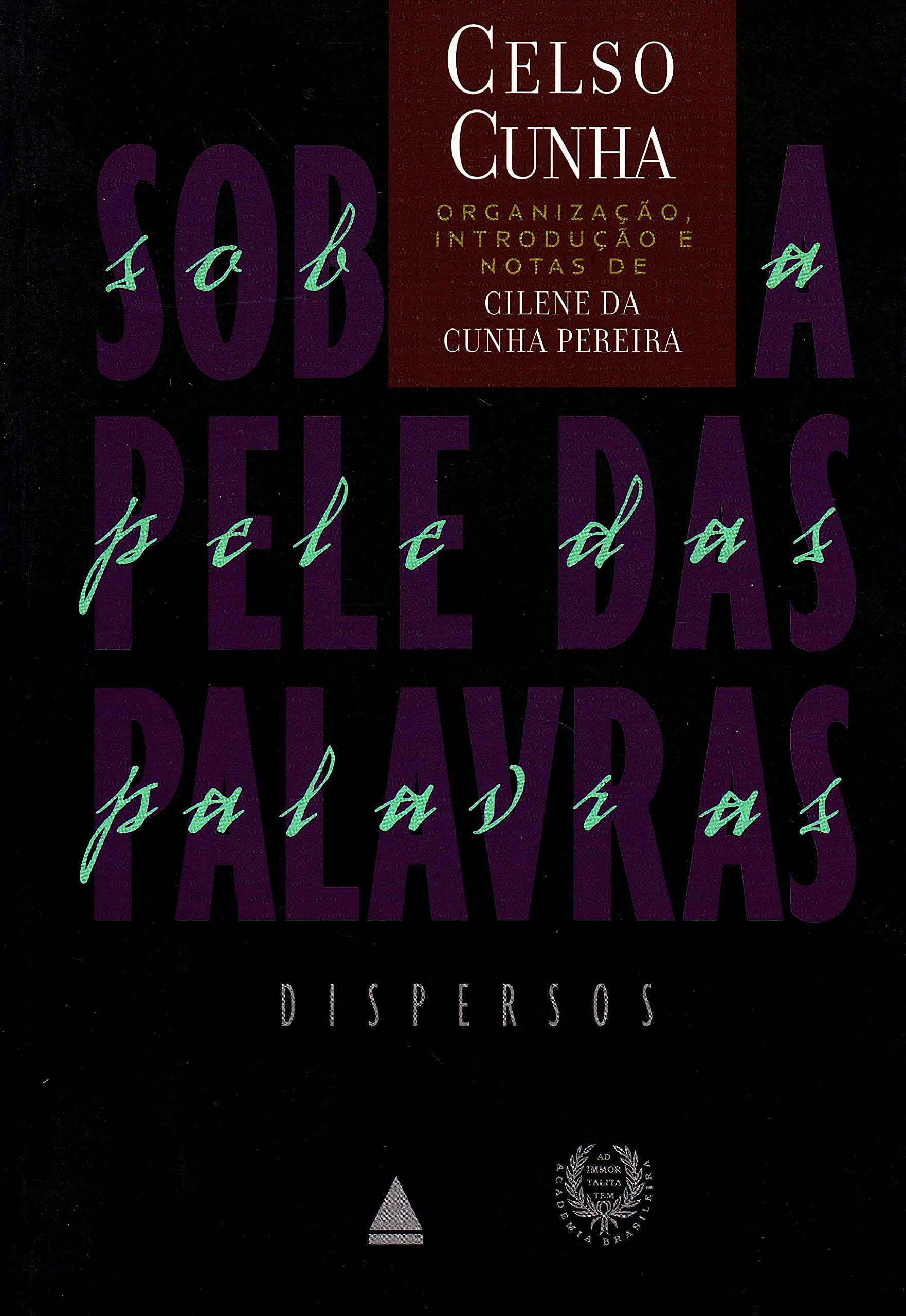 Sob a Pele das Palavras: Dispersos (Paperback)