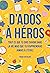 D’ados à héros : Tout ce qu...