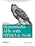 Building Hypermedia APIs with HTML5 and Node by Mike Amundsen (2011-12-04)