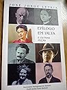Epílogo em Ialta: seguido de, Adiós muchachos (a última noite de Carlos Gardel) ; Milena de Praga ; e, Frida e a casa azul : quatro peças em um acto Epílogo em Ialta: seguido de, Adiós muchachos (a última noite de Carlos Gardel) ; Milena de Praga ; e, Frida e a casa azul : quatro peças em um acto