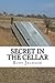 Secret in the Cellar by Ruby Jackson (2013-04-25)
