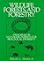 Wildlife, Forests and Forestry: Principles of Managing Forests for Biological Diversity by Hunter, Malcolm L.(September 1, 1989) Hardcover