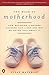 The Mask of Motherhood: How...