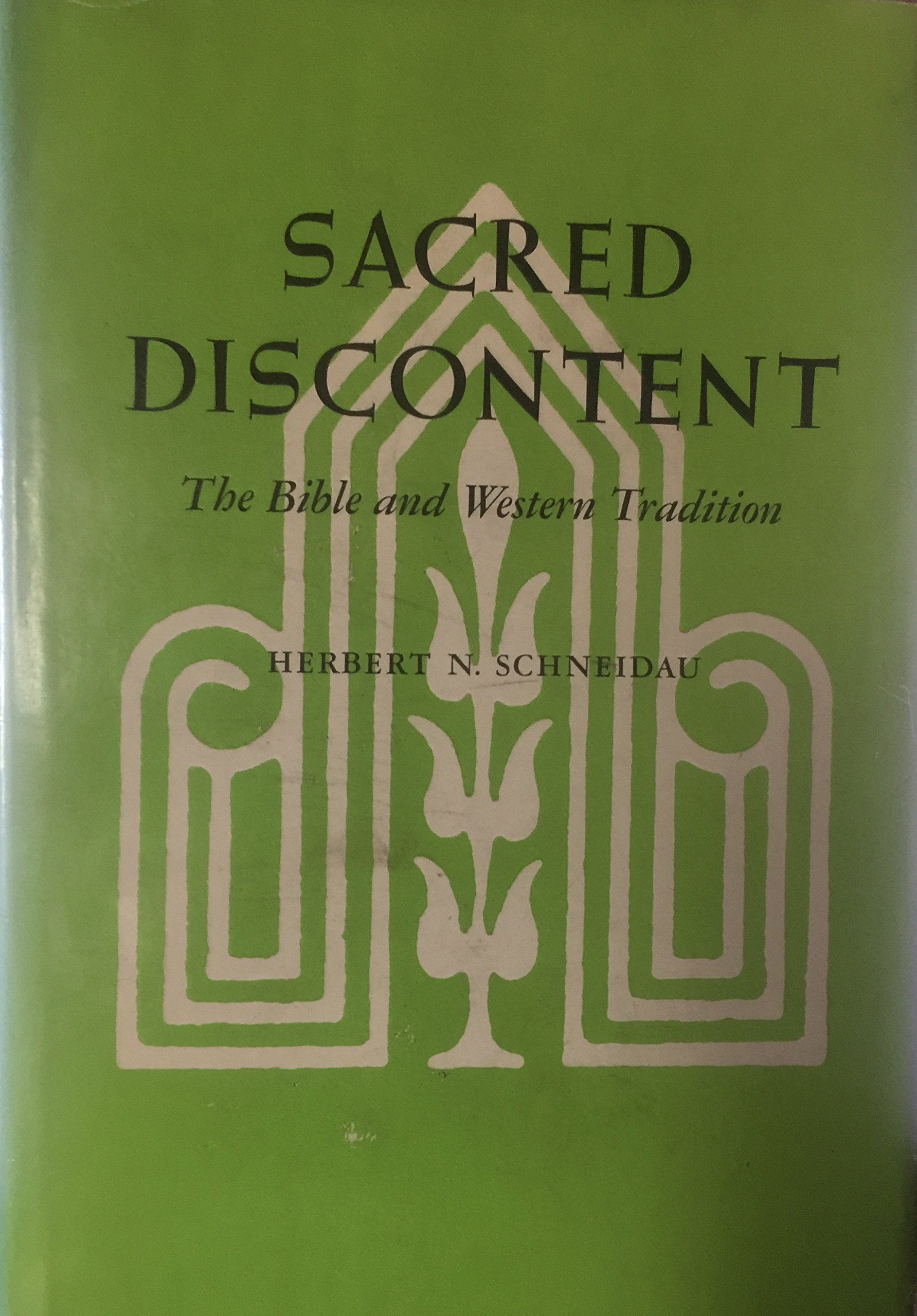 Sacred Discontent: The Bible and Western Tradition (Hardcover)