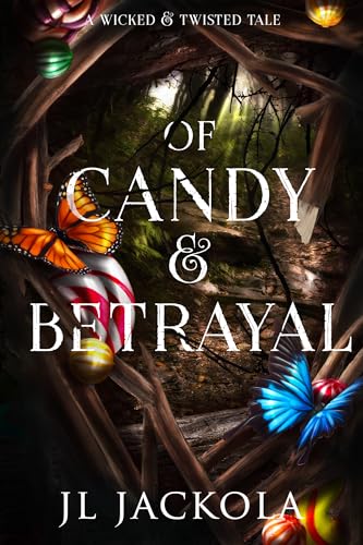 Of Candy and Betrayal (Wicked and Twisted Tales)