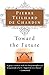 Toward the Future by Pierre Teilhard de Chardin (2002-12-01)