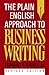 [(The Plain English Approach to Business Writing)] [Author: Edward P. Bailey] published on (November, 1997)