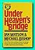 Rare Ian WATSON, Michael Bishop 1st edit/1st print Under Heaven's Bridge First Edition 1980 [Hardcover] WATSON, Ian and Michael Bishop [Hardcover] WATSON, Ian and Michael Bishop