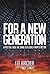 For a New Generation by Lee...