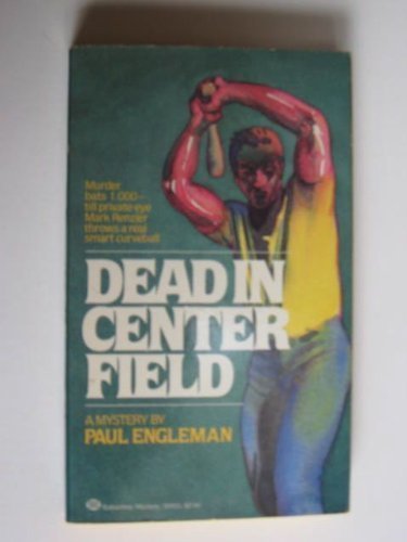 Dead in Center Field (Mark Renzler, #1)