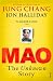 Mao: The Unknown Story by Jon Halliday (2007-01-04)