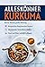 Alleskönner Kurkuma: Kleine...