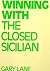 Winning With the Closed Sic...