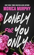 Lonely for You Only