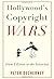 Hollywood's Copyright Wars ...