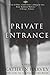 Private Entrance by Kathryn Harvey