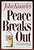 Peace Breaks Out