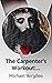 The Carpenter's Workout: Br...