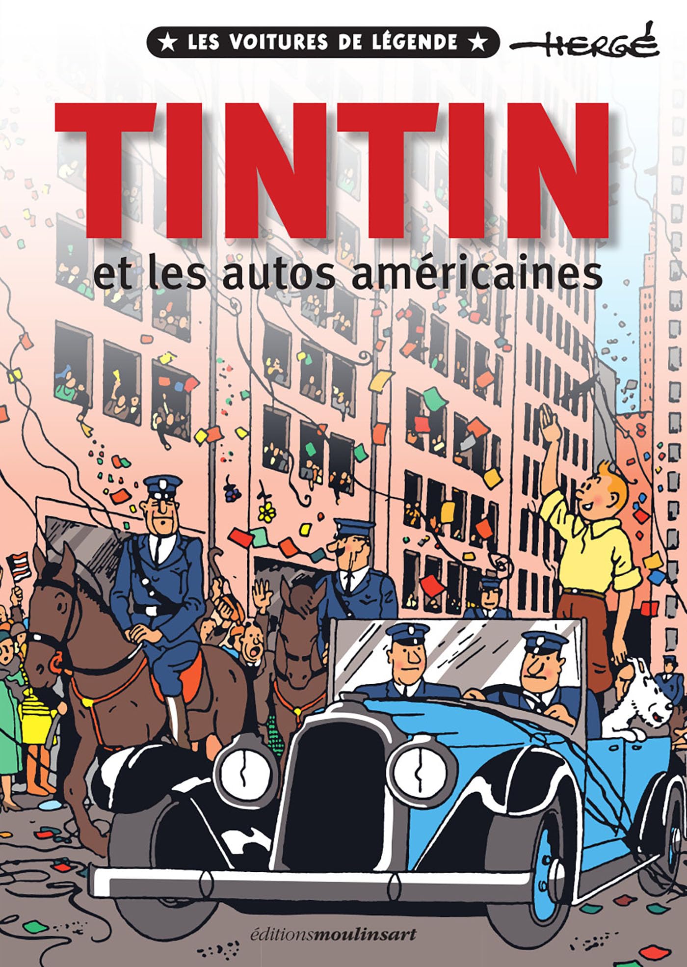 Tintin et les autos Américaines #2: Les voitures de légende (Hardcover)