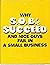 Why S.O.B. 'S Succeed, and Nice Guys Fail in a Small Business