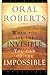 When You See The Invisible, You Can Do The Impossible by Roberts, Oral [Destiny Image,2005] (Paperback)