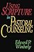 Using Scripture in Pastoral Counseling by Edward P. Wimberly (1994-03-01)