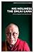 His Holiness the Dalai Lama: Infinite Compassion for an Imperfect World