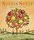 Seed by Seed: The Legend and Legacy of John Appleseed Anniversary [Library Binding]