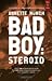 Badboy Steroid by Annette Münch