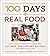 100 Days of Real Food; [100 Days of Real Food]; 100 Days of Real Food - Lisa Leake